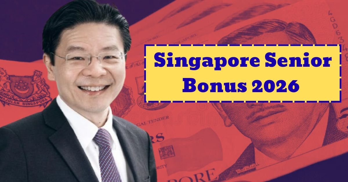 Singapore Senior Bonus 2026
