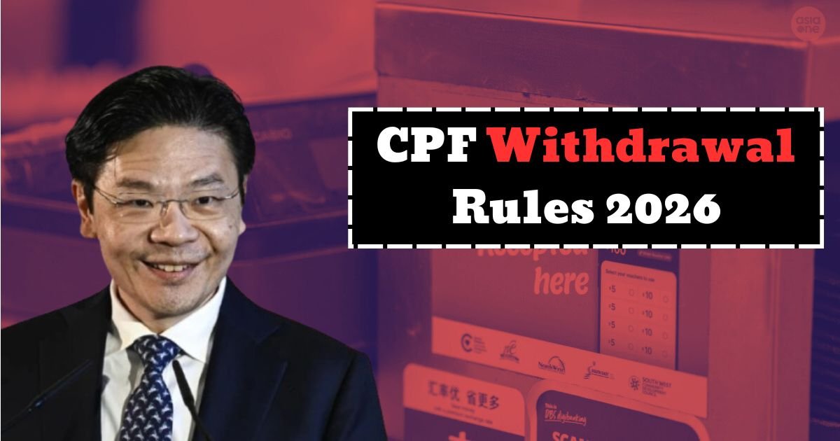 CPF Withdrawal Rules 2026